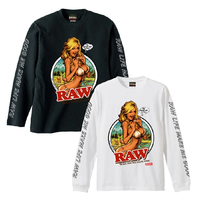 “RAW LIFE MAKE ME GOOD” LONG SLEEVE T-SHIRT