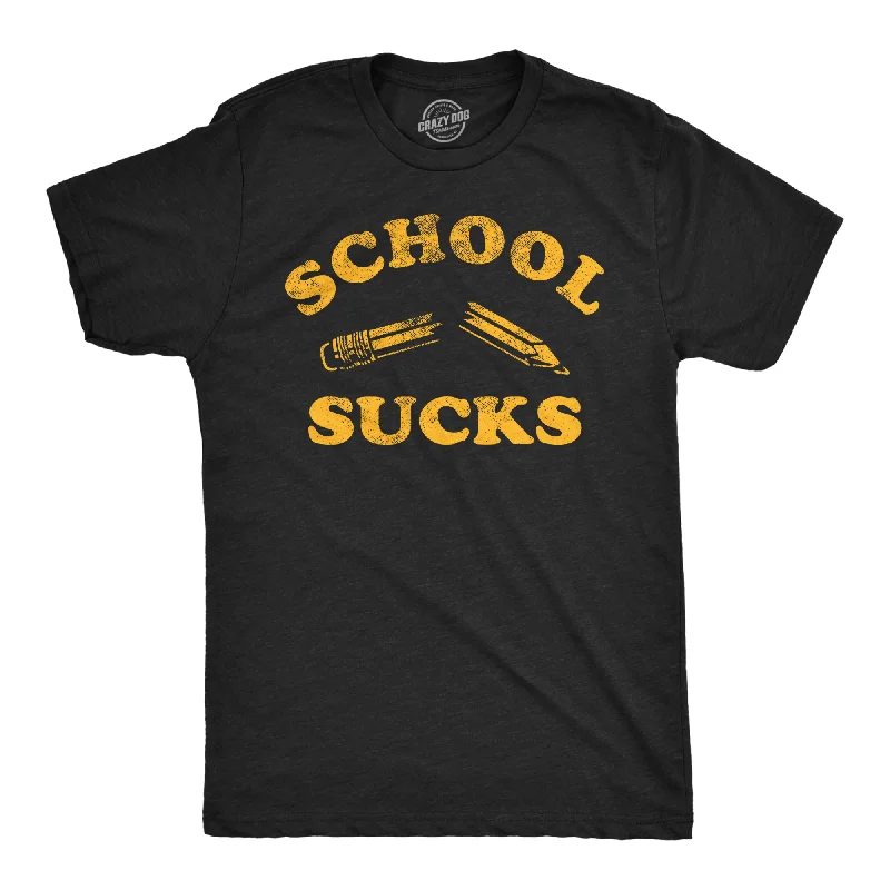 School Sucks Men's T Shirt