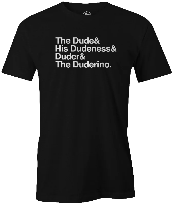 The Dude & His Dudeness & Duder & The Duderino