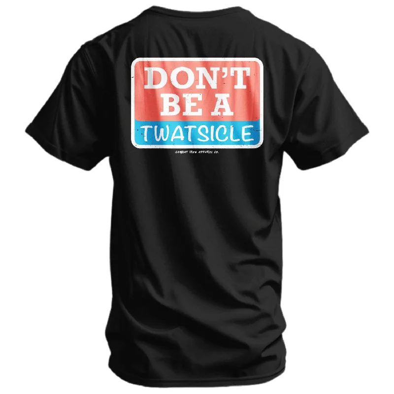 Don't Be A Twatsicle Men's T-Shirt