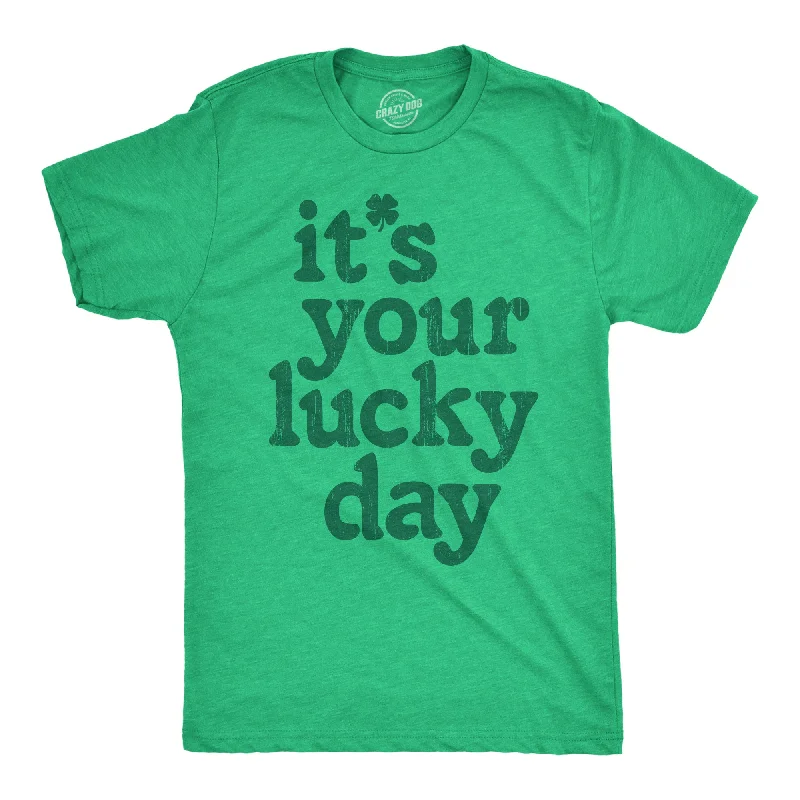 Its Your Lucky Day Men's T Shirt