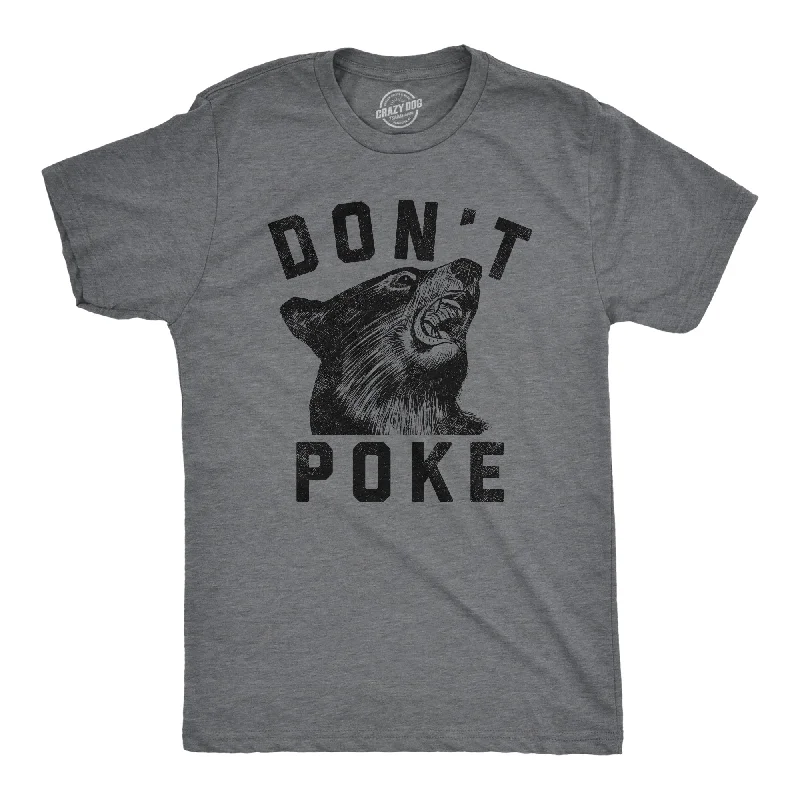 Dont Poke Men's T Shirt